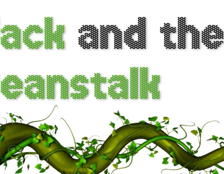 An illustrative image of a beanstalk with the text "Jack and the Beanstalk"