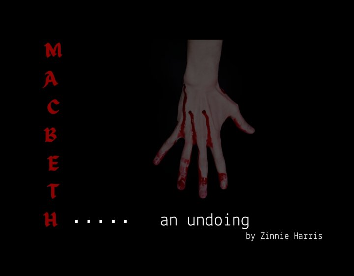 A dark image with a bloody hand and the text 'Macbeth..... an undoing'